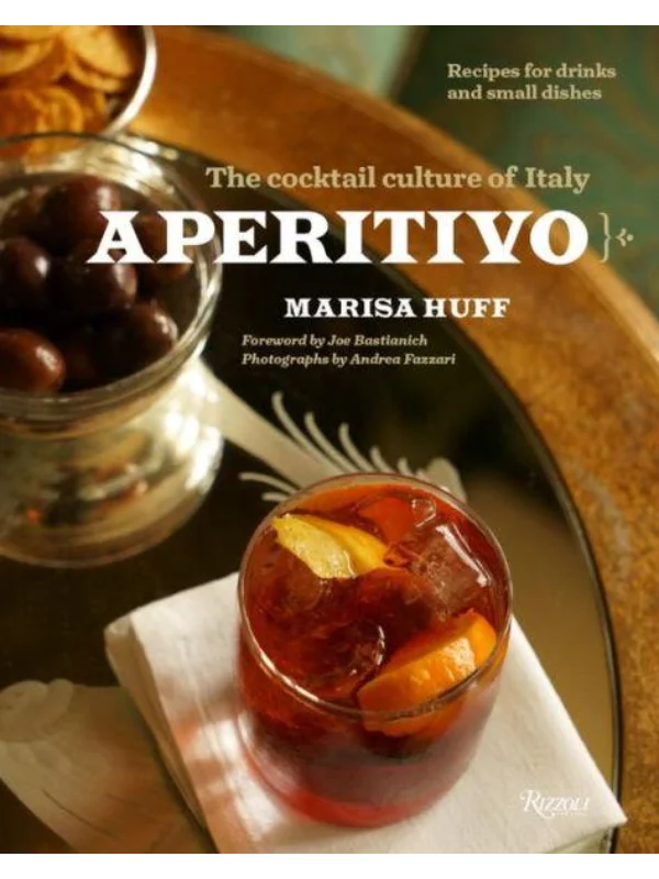 Aperitivo : The Cocktail Culture of Italy 1