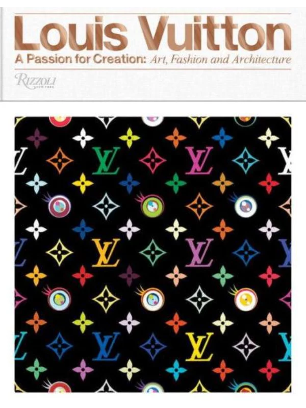 Louis Vuitton : A Passion for Creation: New Art, Fashion and Architecture - Image 1