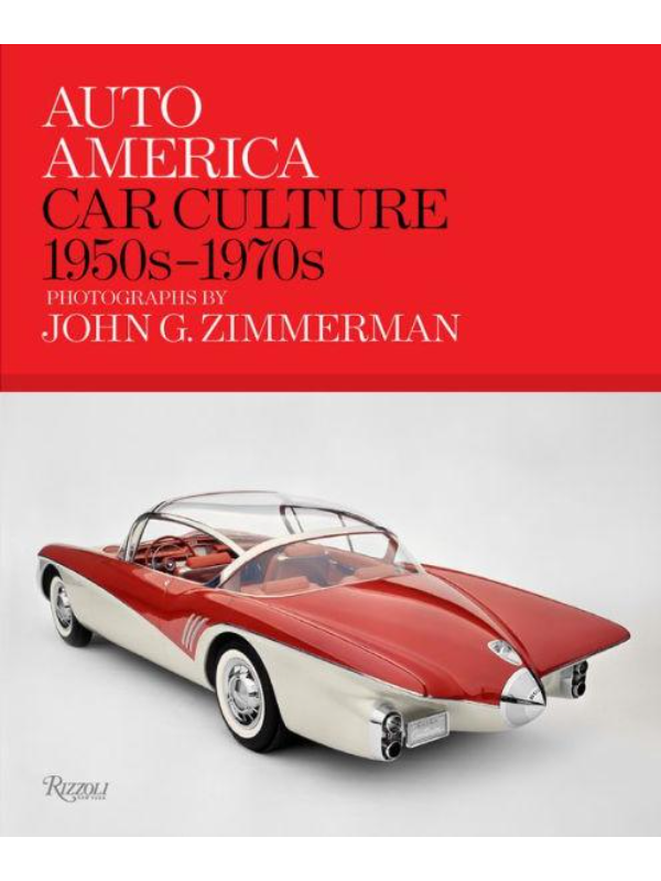 9780847872749 Auto America: Car Culture 1950s-1970s : Photographs By John G. Zimmerman - Slika 1