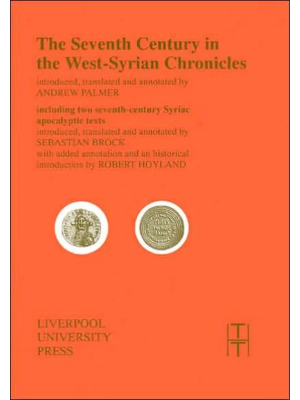 The Seventh Century in the West Syrian Chronicles: 15 1