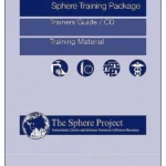 The Sphere Project Training Package: Humanitarian Charter and Minimum Standards in Disaster Response