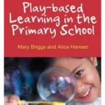 Play-based Learning in Primary School
