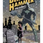 Black Hammer Volume 2: The Event