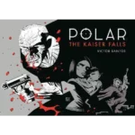 Polar Volume 4: The Kaiser Falls