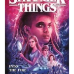 Stranger Things: Into The Fire (graphic Novel)