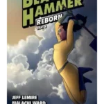 Black Hammer Volume 6: Reborn Part Two