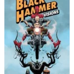 Black Hammer: Visions Volume 1