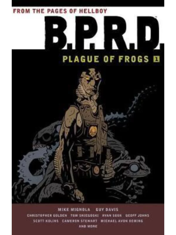 B.P.R.D.: Plague of Frogs Volume 1 1
