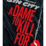 Sin City 2: A Dame To Kill For