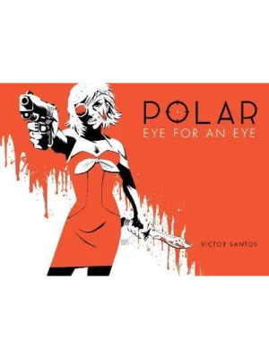Polar Volume 2 Eye For An Eye