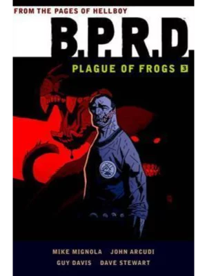 B.p.r.d.: Plague Of Frogs Volume 3 1