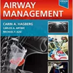 Hagberg and Benumof's Airway Management, 5th Edition