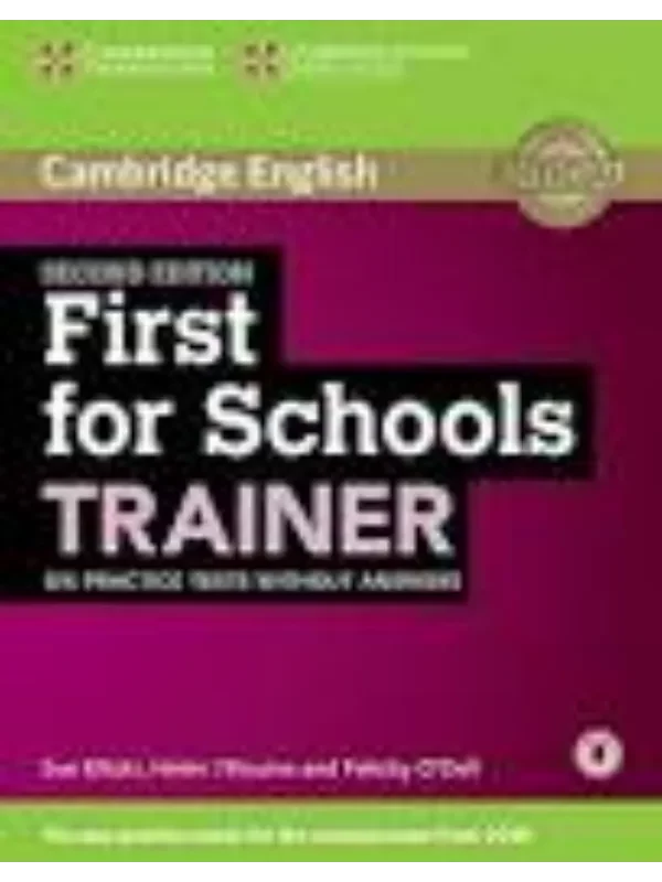 First For Schools TRAINER 2nd Edition- Six Practice Tests without Answers with Audio - Image 1