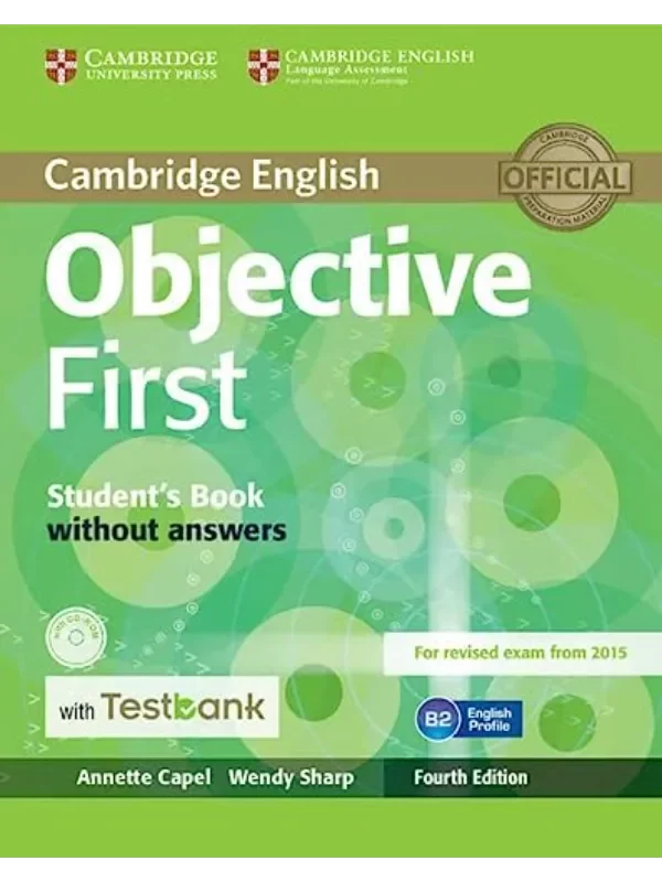 Objective First 4th Edition NEW Student's Book without answers with CD-ROM with Testbank - Image 1