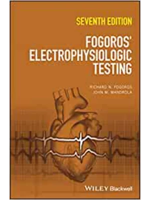 Fogoros' Electrophysiologic Testing, 7th Edition
