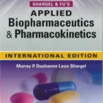 IE Shargel and Yu's Applied Biopharmaceutics & Pharmacokinetics, 8th Edition