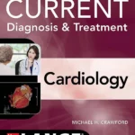 Ie Current Diagnosis & Treatment Cardiology, Sixth Edition
