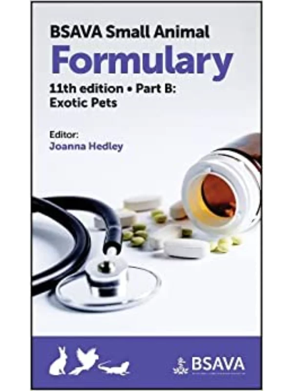 BSAVA Small Animal Formulary, Part B: Exotic Pets, 11th Edition - Image 1