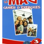 Le Mag' 3 : Cahier d'exercices