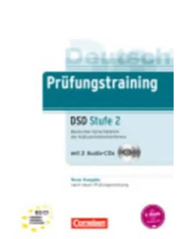 Prüfungstraining DaF: B2-C1 - Deutsches Sprachdiplom der Kultusministerkonferenz (DSD): Stufe 2. Übungsbuch mit CD: Stufe 2. Übungsbuch mit CDs - Image 1