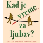 Kad je vreme za ljubav?