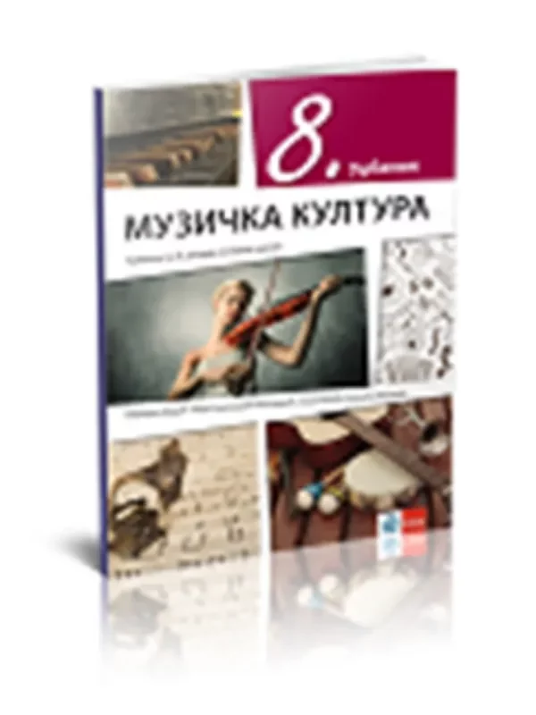 Muzička kultura 8 - udžbenik 1