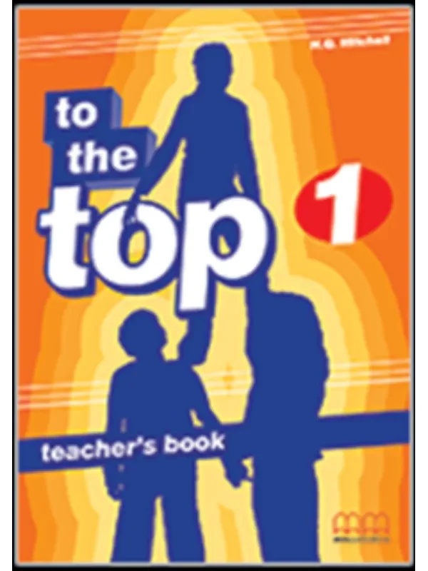 To The TOP 1 Teacher Book 1