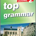 Top grammar. Level A1. Elementary. Teacher Ed.