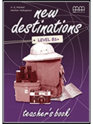 New Destinations B1+ Teachers Book