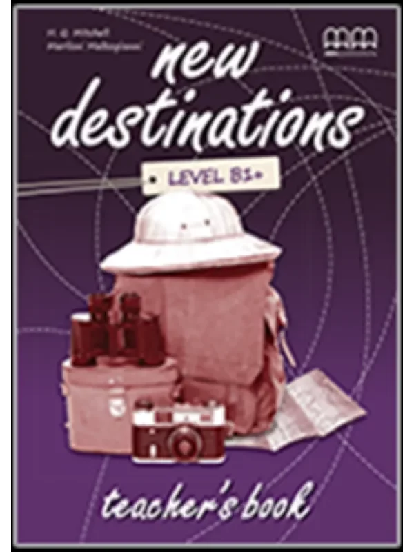 New Destinations B1+ Teachers Book - Image 1