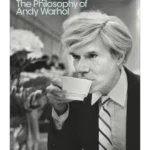 The Philosophy of Andy Warhol