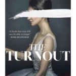 The Turnout : 'Compulsively readable' Ruth Ware