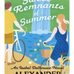 The Sweet Remnants of Summer - The Isabel Dalhousie Novels
