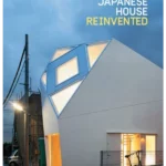 The Japanese House Reinvented