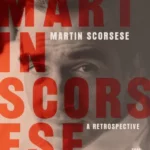 Martin Scorsese: A Retrospective