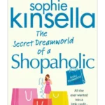 The Secret Dreamworld Of A Shopaholic