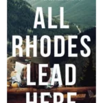 All Rhodes Lead Here