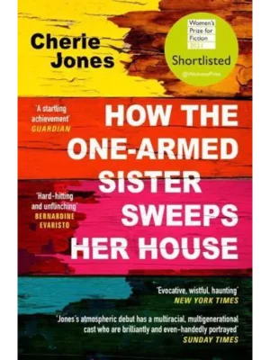 How the One-Armed Sister Sweeps Her House