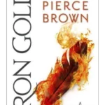 Iron Gold - A Red Rising Novel