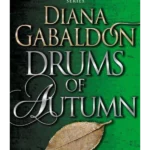Drums Of Autumn : (Outlander 4)