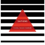 Sapiens : A Brief History of Humankind: (Patterns of Life)