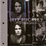 Jeff Buckley: His Own Voice