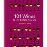 101 Wines to try before you die