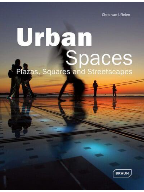 9783037681305 Urban Spaces : Plazas, Squares and Streetscapes - Slika 1
