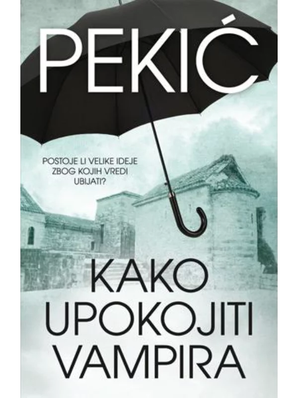 Kako Upokojiti Vampira 1