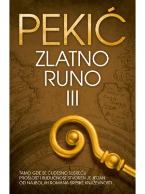 Zlatno Runo III Deo-Pekic