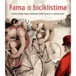 FAMA O BICIKLISTIMA