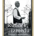Rundek, Izmedju