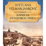 Zapisi Sa Dunavskog Peska