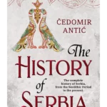 THE HISTORY OF SERBIA